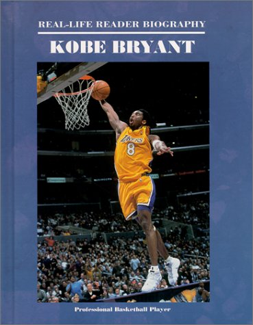 Kobe Bryant (Real-Life Reader Biography)